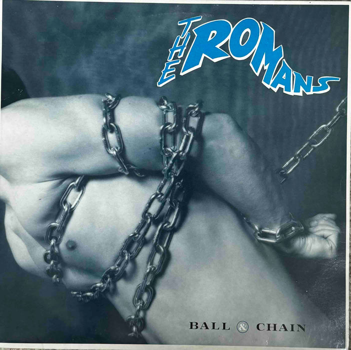 The Romans - Ball & Chain