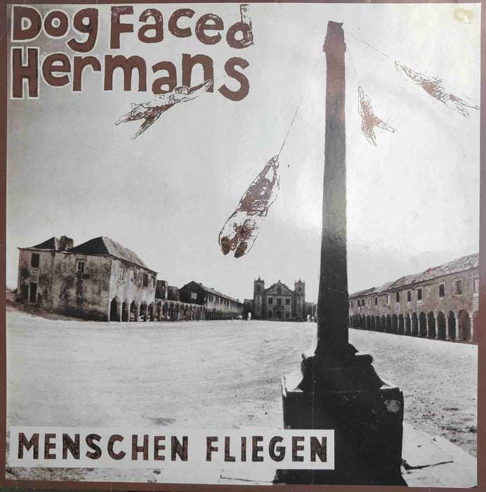 Dog Faced Hermans - Menschen Fliegen