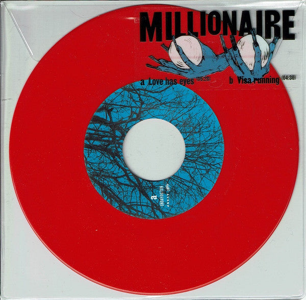 Millionaire - Love has eyes (7inch-Mint-red colour)