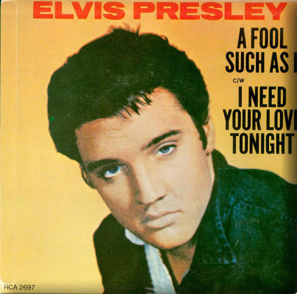 Elvis Presley - A fool such as I (7inch single)