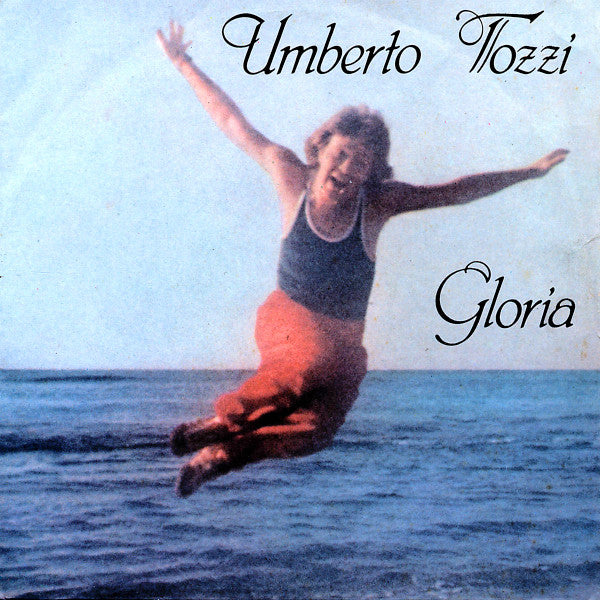 Umberto Tozzi - Gloria (7inch)