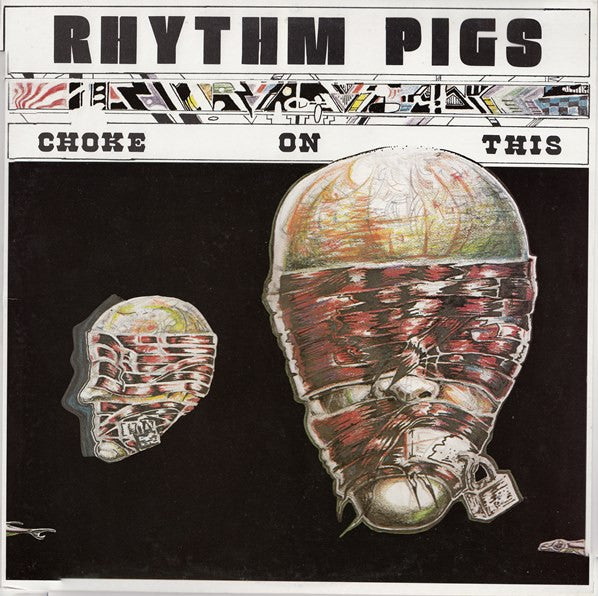 Rhythm Pigs - Choke on this