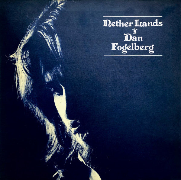 Dan Fogelberg - Nether Lands