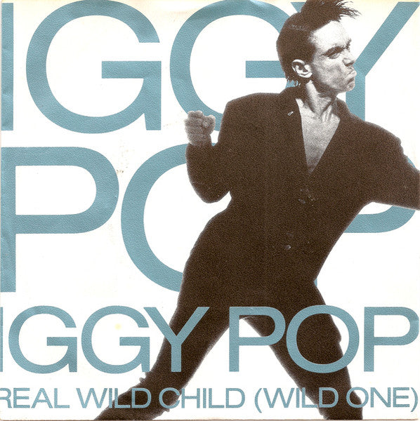 Iggy Pop - Real wild child (7inch single)