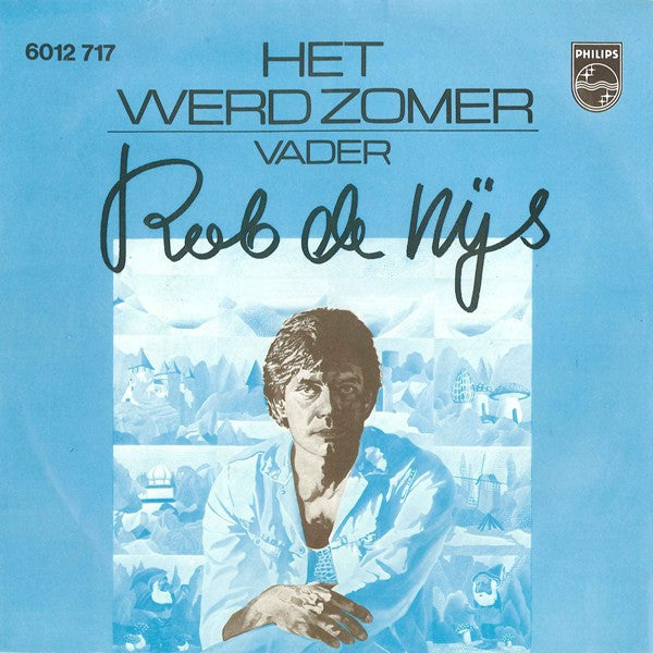 Rob de Nijs - Het werd zomer (7inch single)