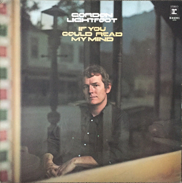 Gordon Lightfoot - If you coulod read my mind