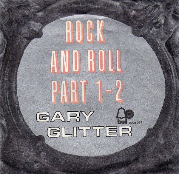 Gary Glitter - Rock and Roll part 1 & 2 (7inch single)