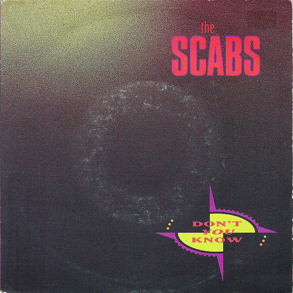 The Scabs - Don't you know (7inch)