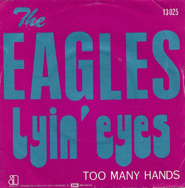 The Eagles - Lyin' Eyes (7inch single)