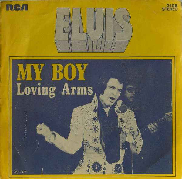 Elvis Presley - My Boy (7inch)