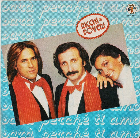 Ricchi & Poveri - Sara Perché ti amo (7inch single)