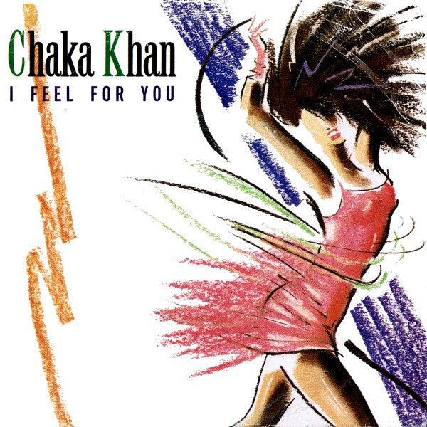 Chaka Khan - I feel for you (7inch single)