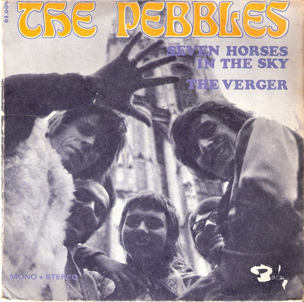 The Pebbles - Seven horses in the sky (7inch single)