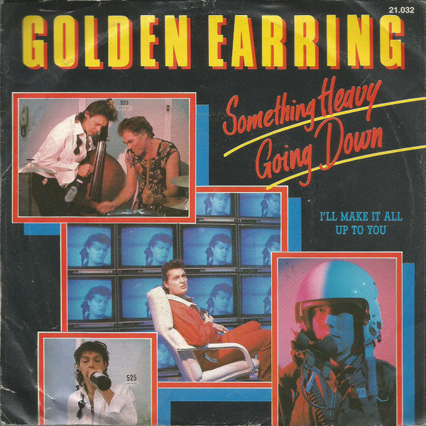 Golden Earring - Something heavy going down (7inch single)