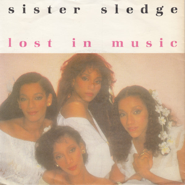 Sister Sledge - Lost in music (7inch single)