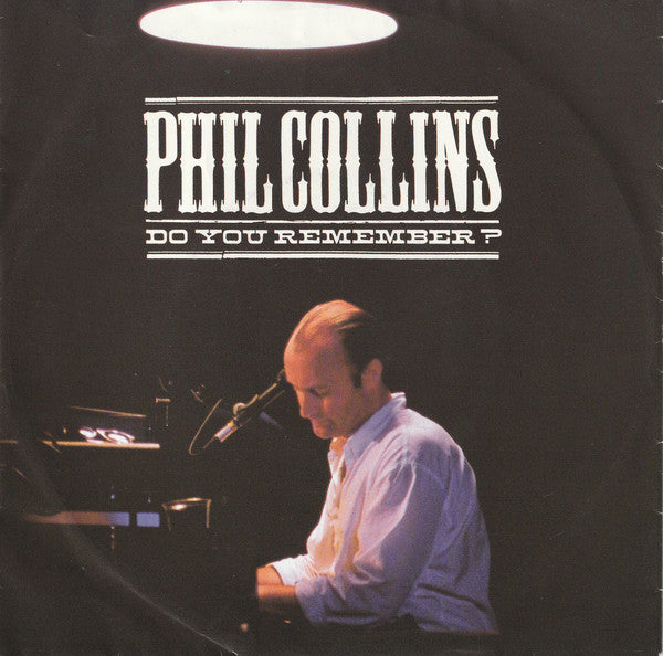 Phil Collins - Do you remember? (7inch single)