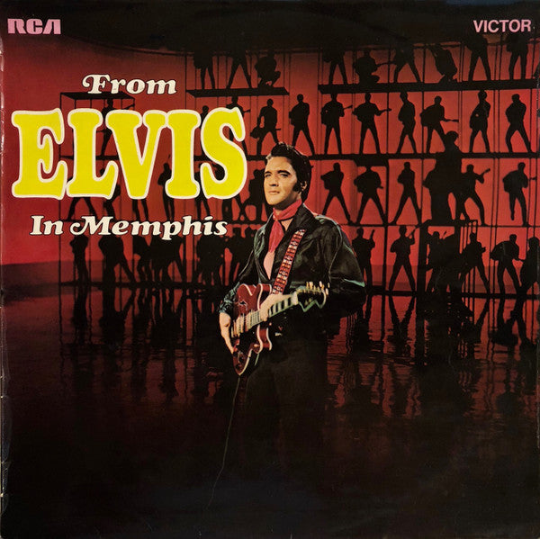 Elvis Presley - From Elvis in Memphis