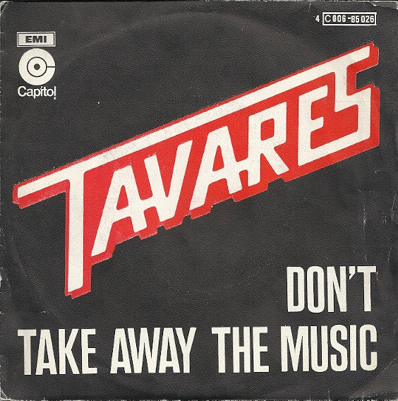 Tavares - Don't take away the music (7inch single)