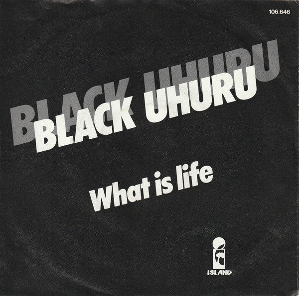 Black Uhuru - What is life (7inch)