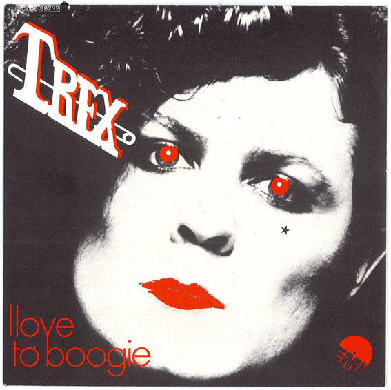 T.Rex - I love to boogie (7inch single)