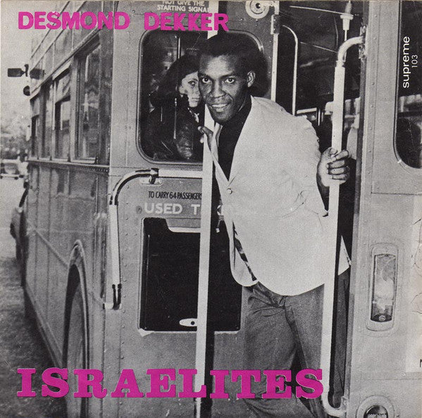 Desmond Dekker & The Aces - Israelites (7inch single)