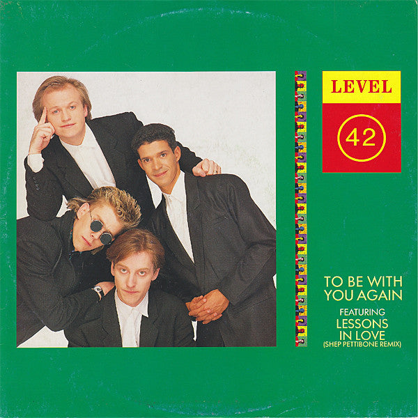 Level 42 - To be with you again (12inch)