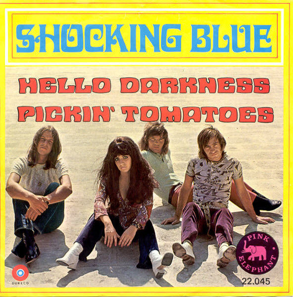 Shocking Blue - Hello Darkness (7inch single)