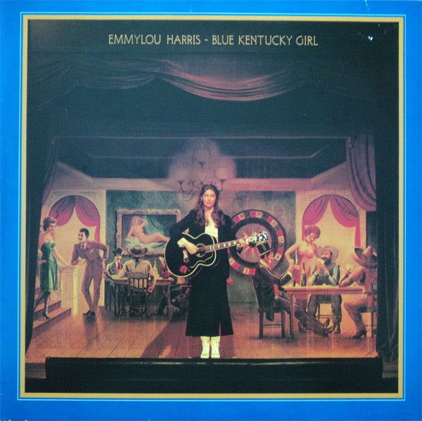 Emmylou Harris - Blue Kentucky Girl