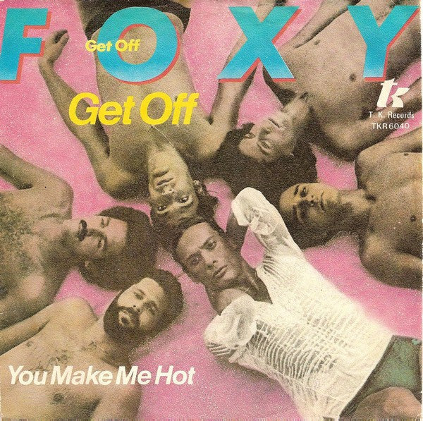 Foxy - Get off (7inch single)