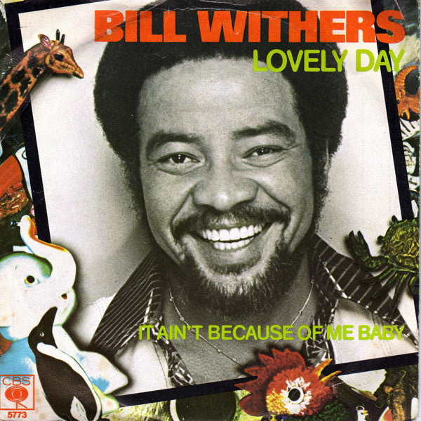 Bill Withers - Lovely Day (7inch single)