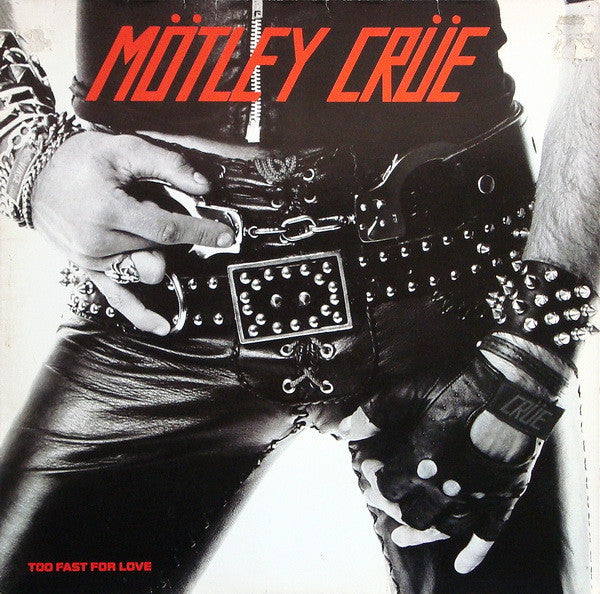 Mötley Crüe - Too fast for love