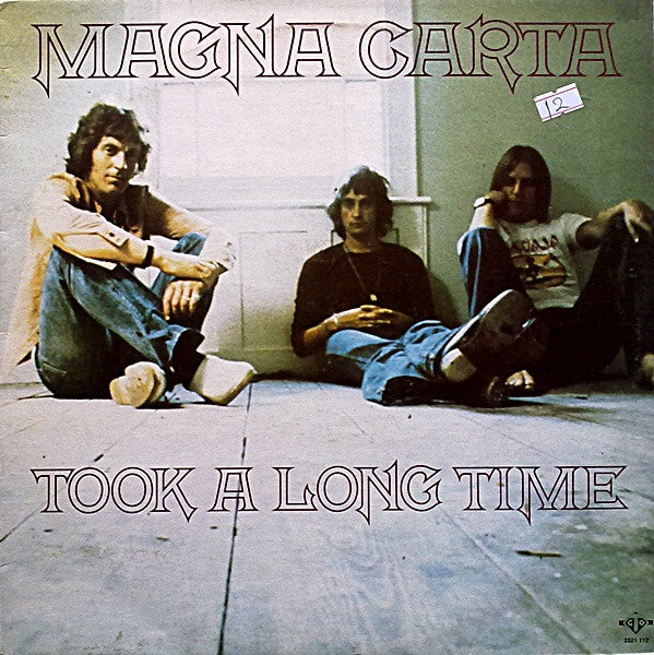 Magna Carta - Took a long time