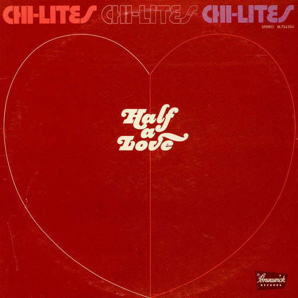 Chi-Lites - Half a Love