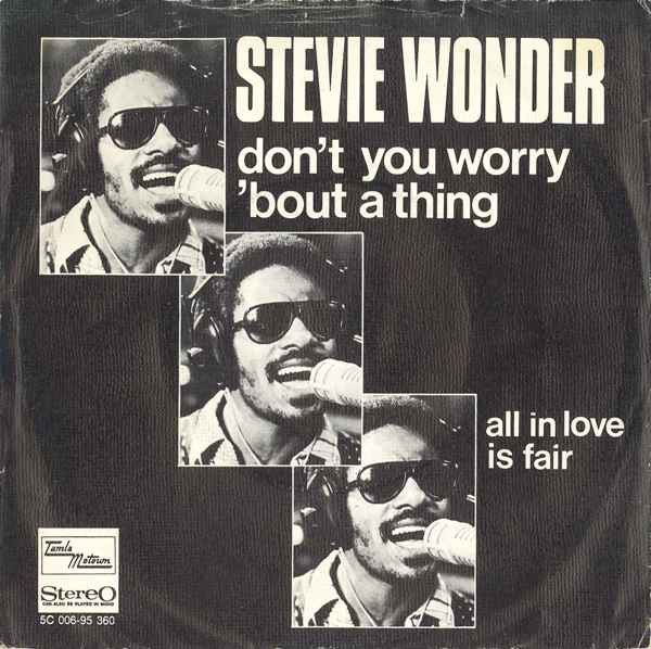 Stevie Wonder - Don't you worry about a thing (7inch single)