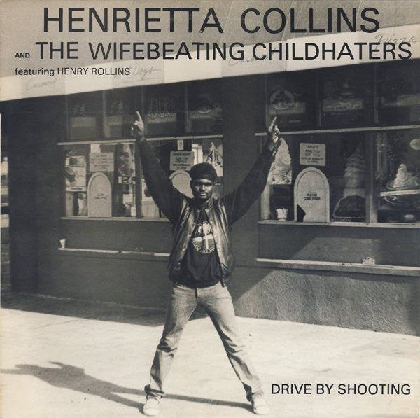 Henrietta Collins and The Wifebeating Childhaters - Drive by shooting EP (12inch EP)