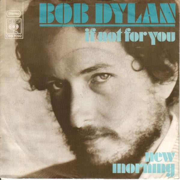 Bob Dylan - If not for you (7inch single)