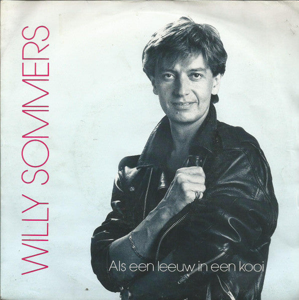 Willy Sommers - Als een leeuw in een kooi (7inch)