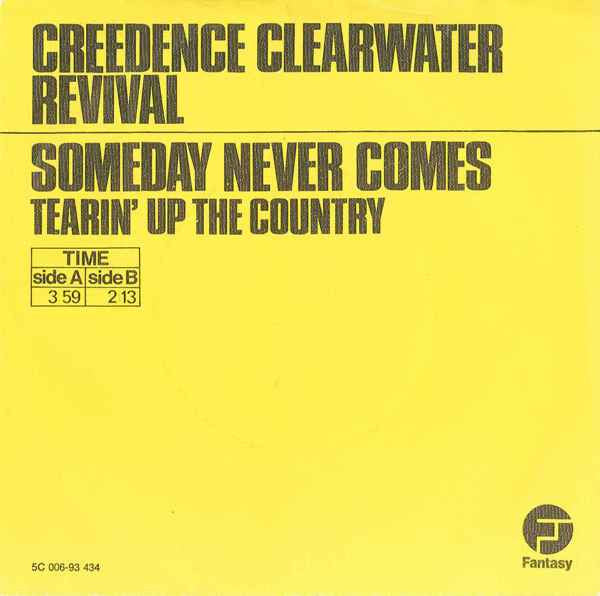 Creedence Clearwater Revival - Someday never comes (7inch single)