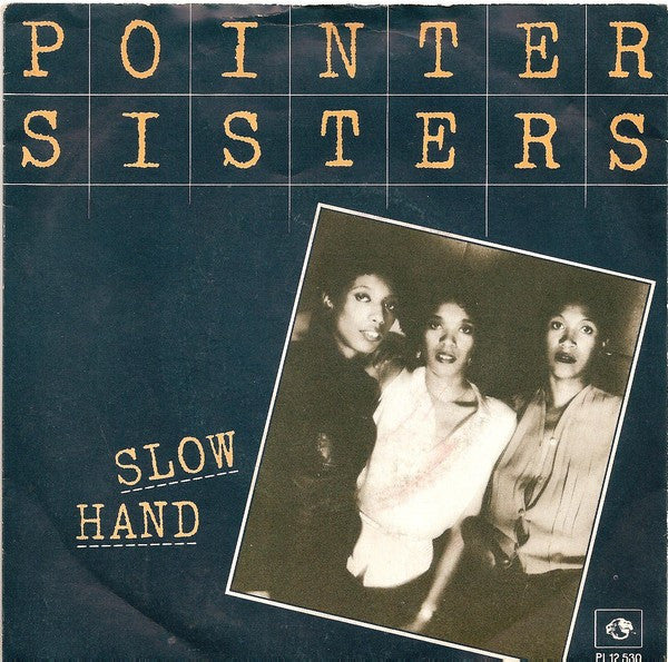 Pointer Sisters - Slow hand (7inch single)