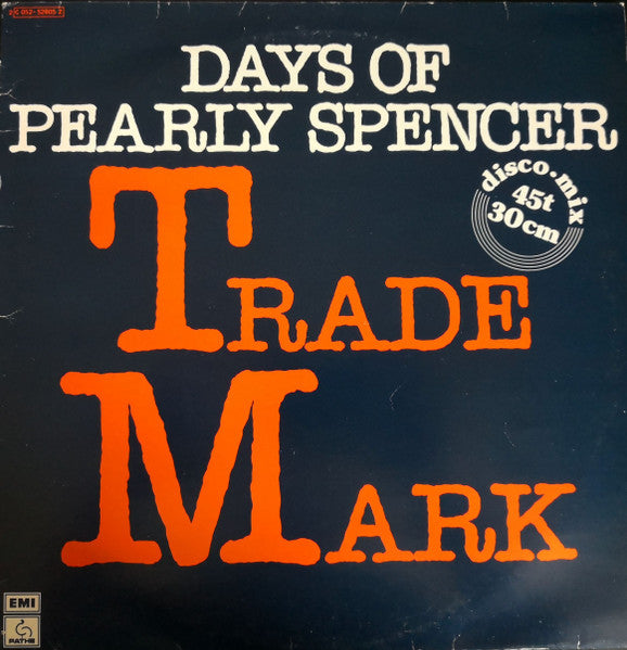 Trade Mark - Days of Pearly Spencer (7inch single)