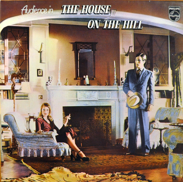 Audience - The house on the hill (Near Mint)