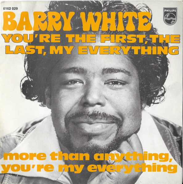 Barry White - You're the first, the last, my everything (7inch single)