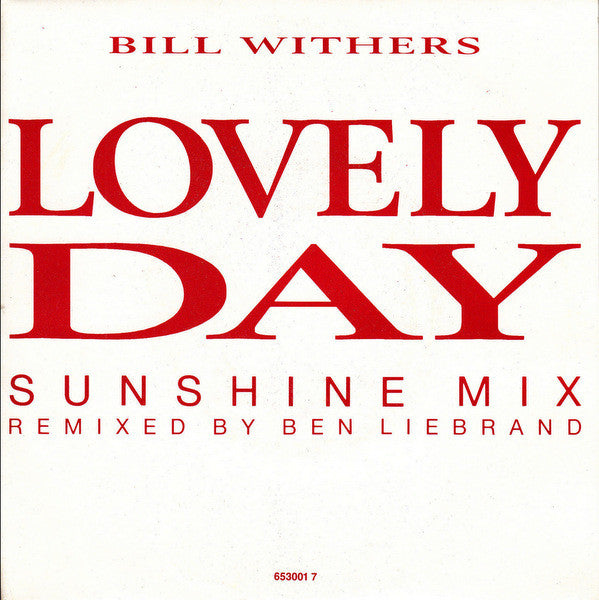 Bill Withers - Lovely Day (Sunshine Mix) (7inch single)