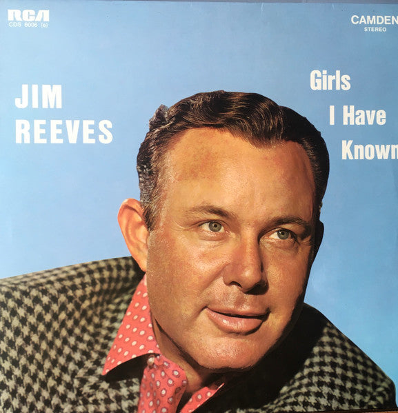 Jim Reeves - Girls I have known