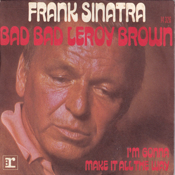 Frank Sinatra - Bad, bad Leroy Brown (7inch single)