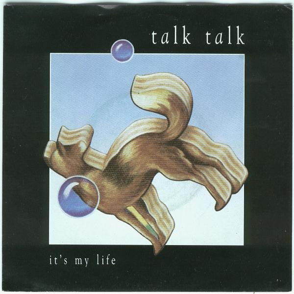 Talk Talk - It's my life (7inch single)