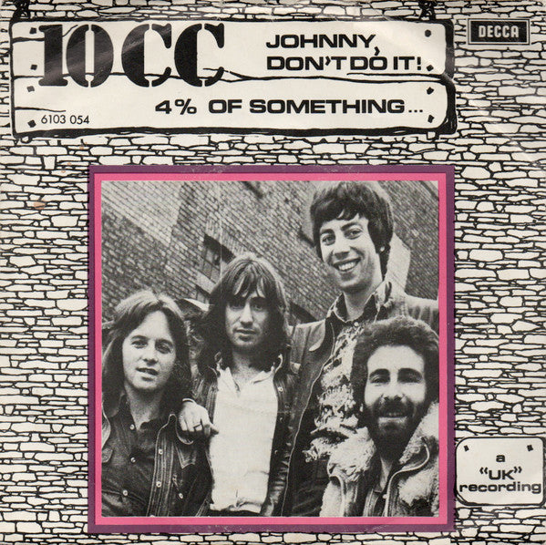 10cc - Johnny, don't do it! (7inch single)