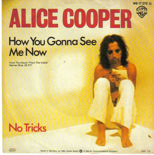 Alice Cooper - How you gonna see me now (7inch)