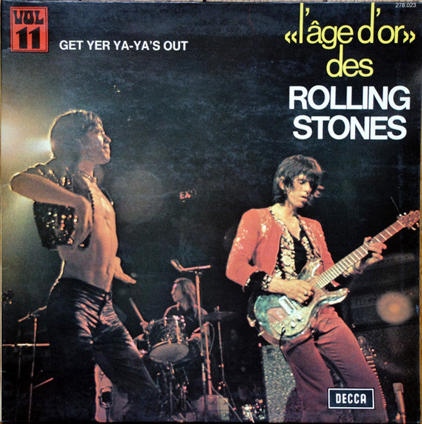 The Rolling Stones - L'âge D'or - Get Yer Ya-Ya's Out. - Vol. 11