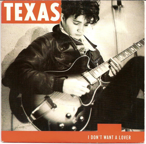 Texas - I don't want a lover (7inch single)